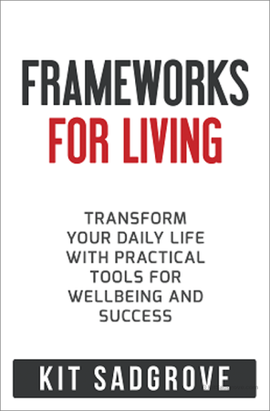 Frameworks for Living